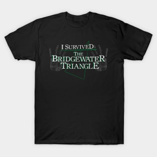 I Survived The Bridgewater Triangle T-Shirt